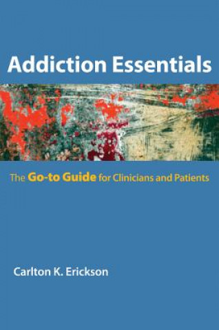 Książka Addiction Essentials Carlton Erickson