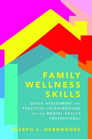 Könyv Family Wellness Skills Joseph Hernandez