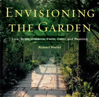Kniha Envisioning the Garden Robert Mallet