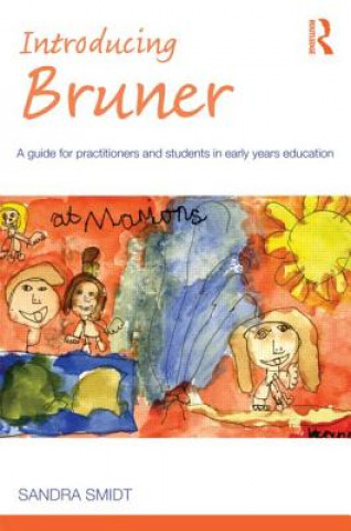 Könyv Introducing Bruner Sandra Smidt