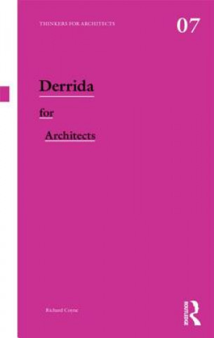 Könyv Derrida for Architects Richard Coyne