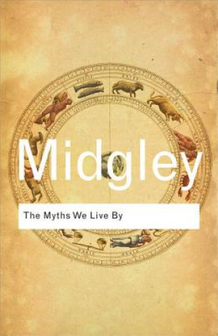 Kniha Myths We Live By Mary Midgley