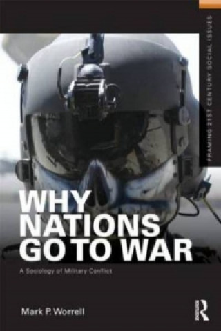 Книга Why Nations Go to War MarkP Worrell