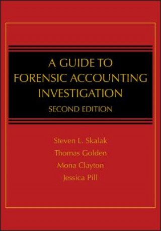 Carte Guide to Forensic Accounting Investigation 2e Thomas W Golden