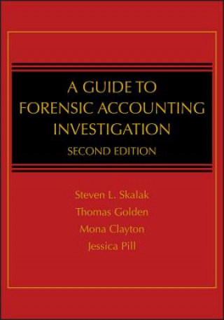 Kniha Guide to Forensic Accounting Investigation 2e Thomas W Golden