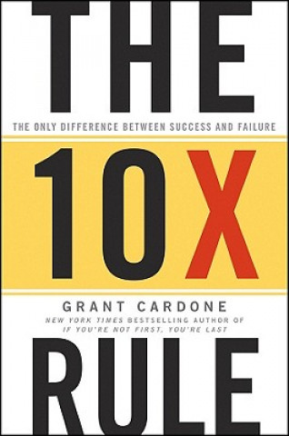 Книга The 10X Rule Grant Cardone