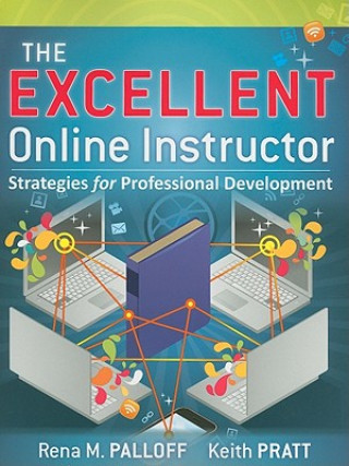 Könyv Excellent Online Instructor - Strategies for Professional Development Rena M Palloff