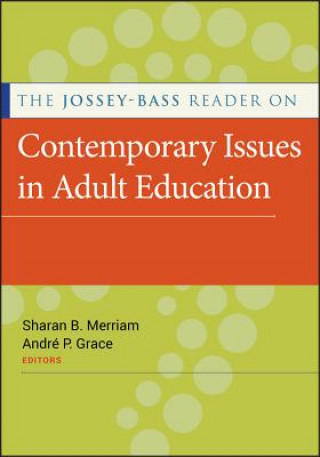 Kniha Jossey-Bass Reader on Contemporary Issues in Adult Education Sharan B Merriam