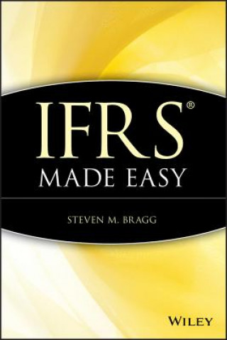 Könyv IFRS Made Easy Steven M Bragg