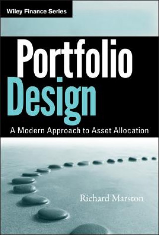 Kniha Portfolio Design - A Modern Approach to Asset Allocation Richard C. Marston