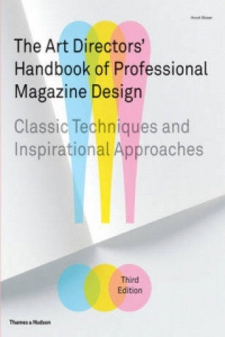 Книга Art Directors' Handbook of Professional Magazine Design Horst Moser