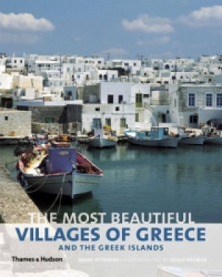 Kniha Most Beautiful Villages of Greece and the Greek Islands Mark Ottaway