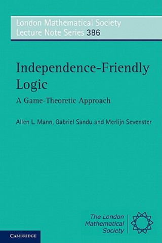 Könyv Independence-Friendly Logic Allen L Mann
