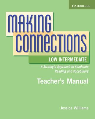 Knjiga Making Connections Low Intermediate Teacher's Manual Jessica Williams