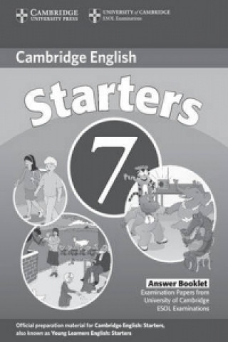 Carte Cambridge Young Learners English Tests 7 Starters Answer Booklet 