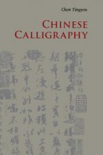 Könyv Chinese Calligraphy Tingyou Chen