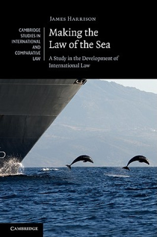 Βιβλίο Making the Law of the Sea James Harrison