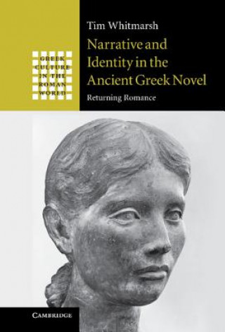 Carte Narrative and Identity in the Ancient Greek Novel Tim Whitmarsh