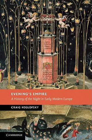 Könyv Evening's Empire Craig Koslofsky