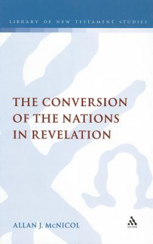 Βιβλίο Conversion of the Nations in Revelation AllanJ McNicol