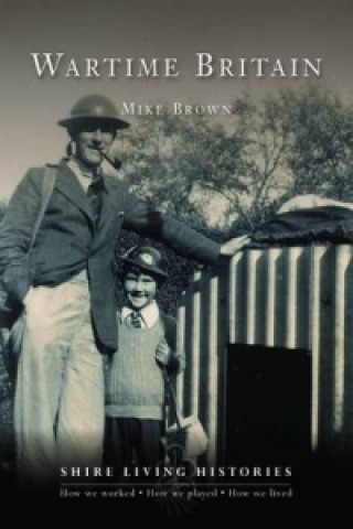 Knjiga Wartime Britain Mike Brown