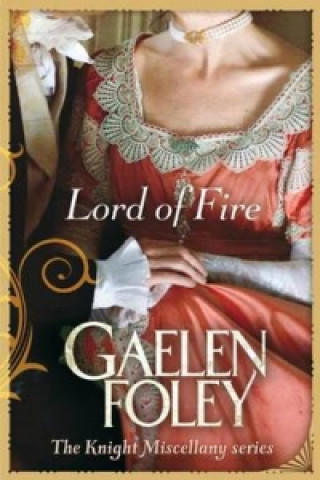 Książka Lord Of Fire Gaelen Foley