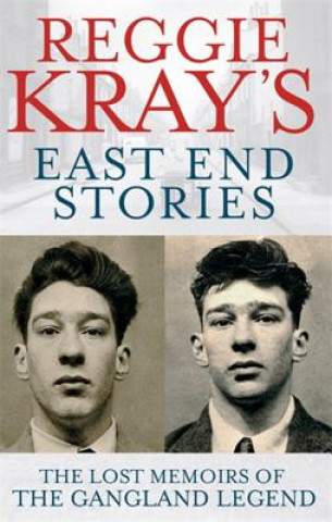 Könyv Reggie Kray's East End Stories Reggie Kray