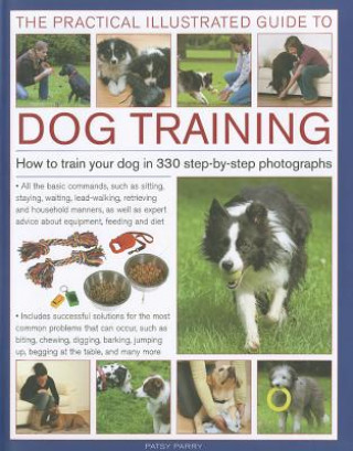 Livre Practical Illustrated Guide to Dog Training Patsy Parry