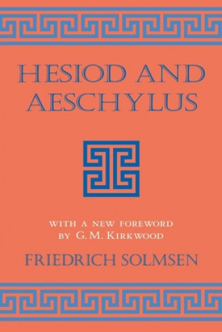 Kniha Hesiod and Aeschylus Friedrich Solmsen