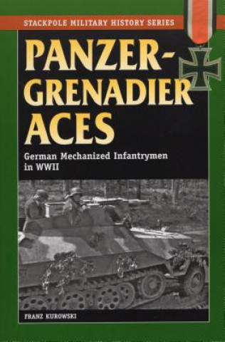 Kniha Panzergrenadier Aces F Kurowski