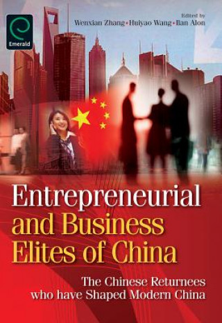 Książka Entrepreneurial and Business Elites of China Wenxian Zhang