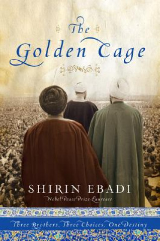Kniha Golden Cage Shirin Ebadi