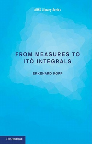 Книга From Measures to Ito Integrals Ekkehard Kopp
