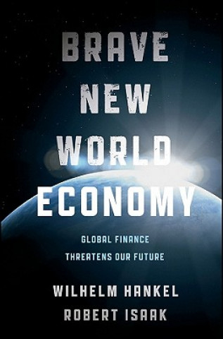 Könyv Brave New World Economy Wilhelm Hankel