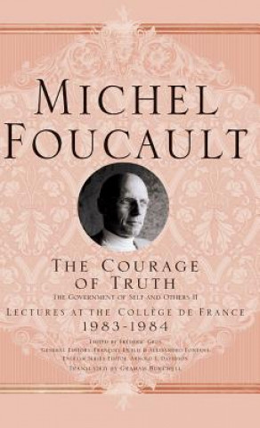 Книга Courage of Truth Michel Foucault
