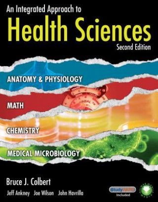Книга Integrated Approach to Health Sciences Bruce Colbert