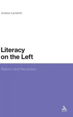 Книга Literacy on the Left Andrew Lambirth