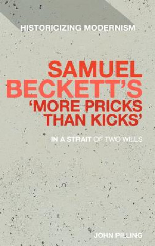 Книга Samuel Beckett's 'More Pricks Than Kicks' John Pilling
