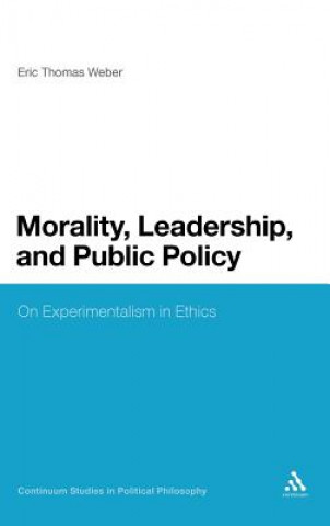 Carte Morality, Leadership, and Public Policy EricThomas Weber