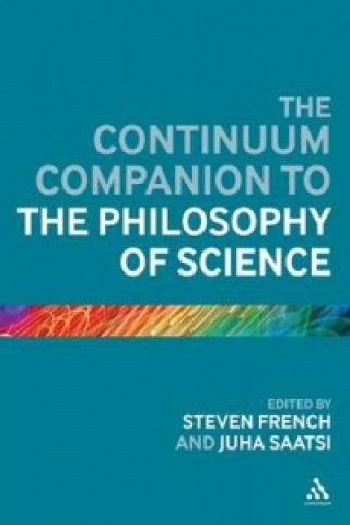 Kniha Continuum Companion to the Philosophy of Science Steven French