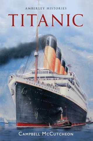 Carte Titanic Amberley Histories Campbell McCutcheon
