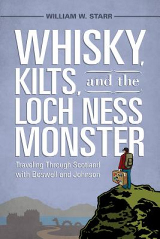 Książka Whisky, Kilts and the Loch Ness Monster William W Starr