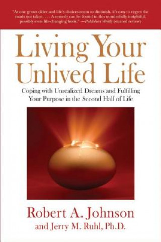 Book Living Your Unlived Life Robert A. Johnson