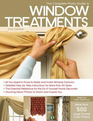 Kniha Complete Photo Guide to Window Treatments Linda Neubauer