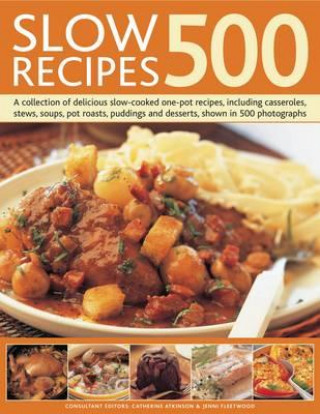 Kniha Slow Recipes 500 Carderine Atkinson