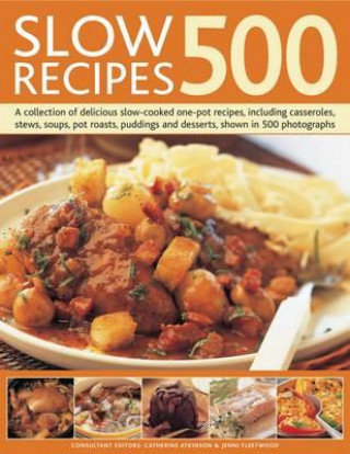 Książka Slow Recipes 500 Carderine Atkinson