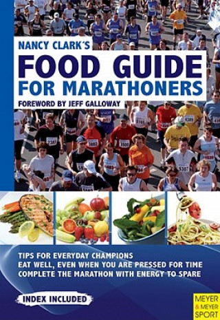 Kniha Nancy Clark's Food Guide for Marathoners Nancy Clark