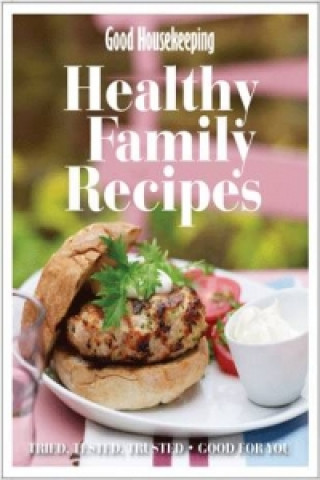 Carte Good Housekeeping Healthy Family Recipes Good Housekeeping Institute