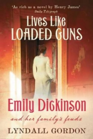 Könyv Lives Like Loaded Guns Lyndall Gordon