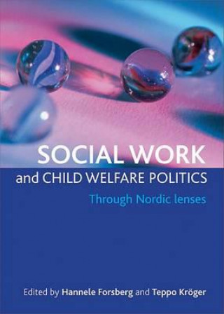 Książka Social work and child welfare politics Forsberg